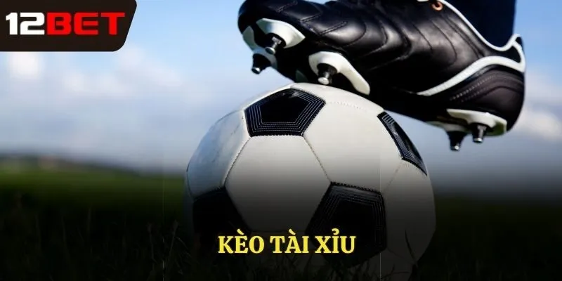 Kèo tài xỉu