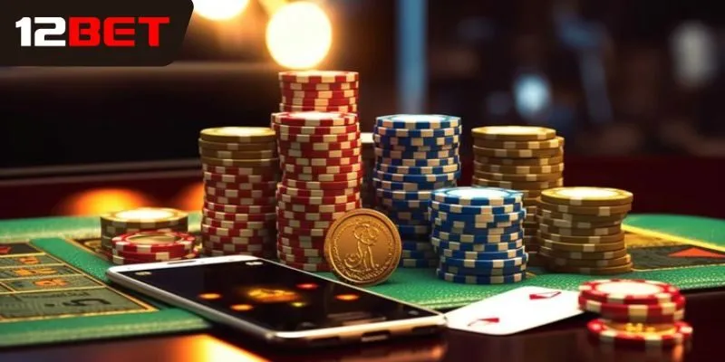 Lý do casino 12Bet trở thành lựa chọn giải trí hàng đầu