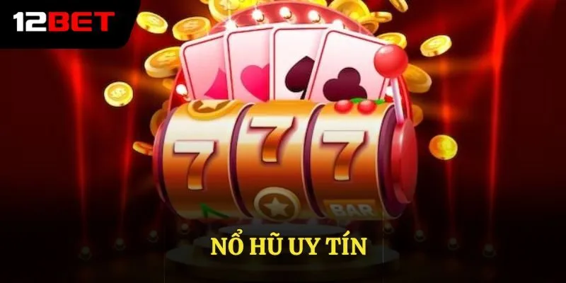 game nổ hũ uy tín