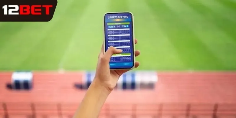 Đánh giá tiện ích của app 12bet