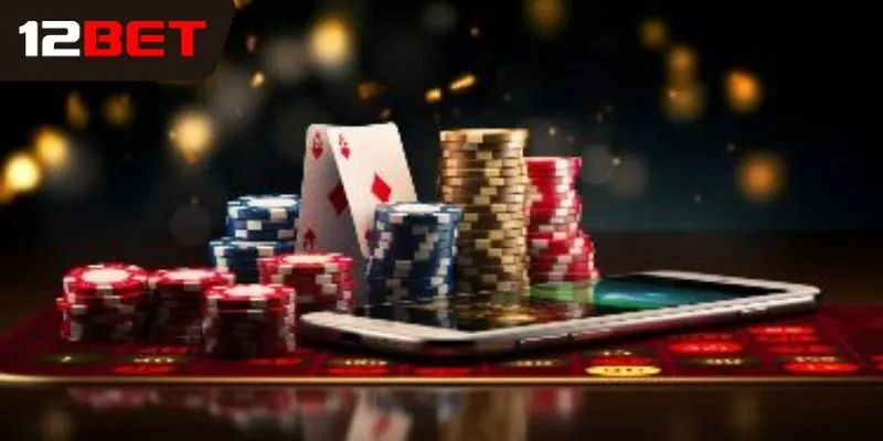 Top các trò chơi được yêu thích tại casino 12Bet